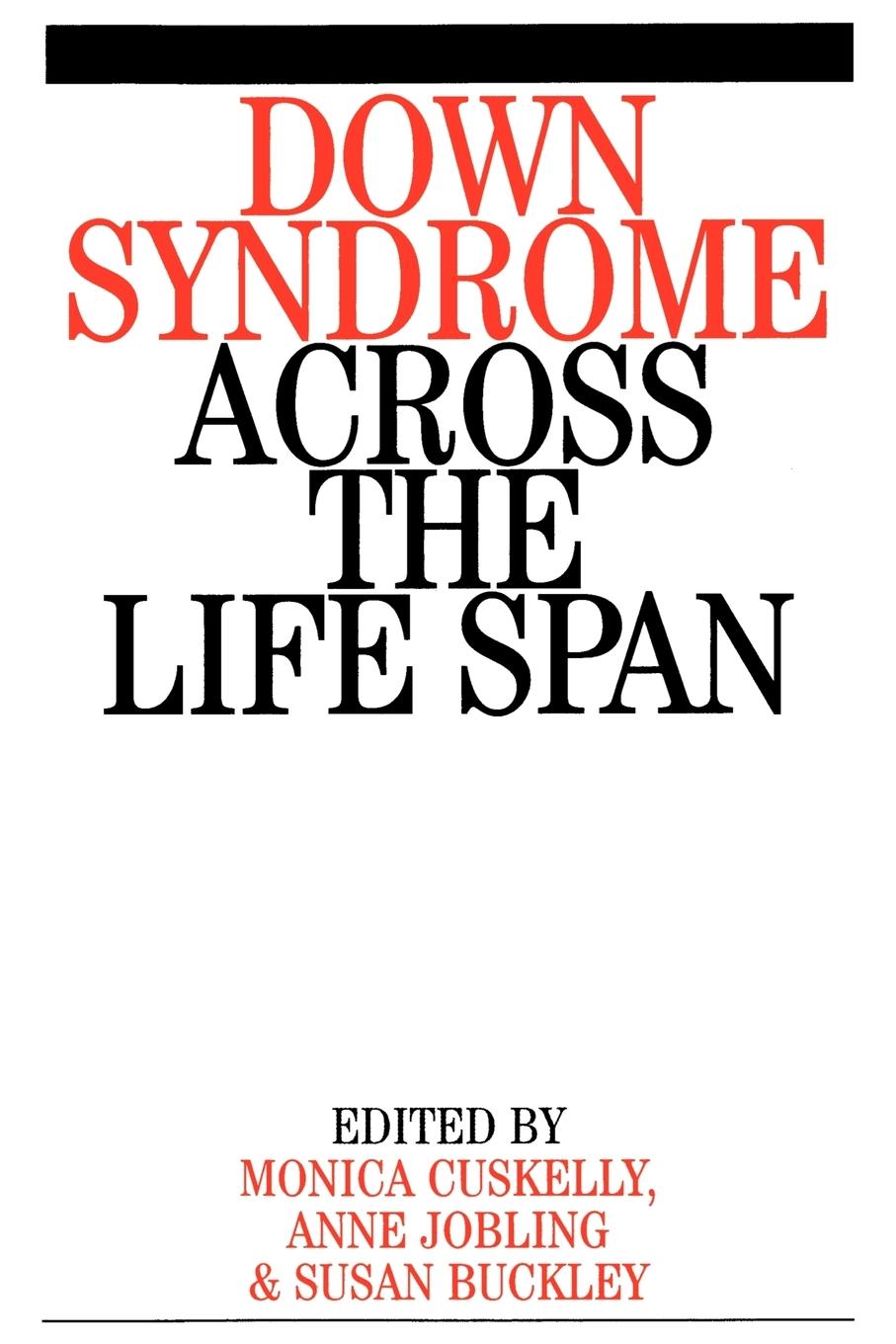 Down Syndrome Across the Life Span - Cuskelly Buckley Jobling