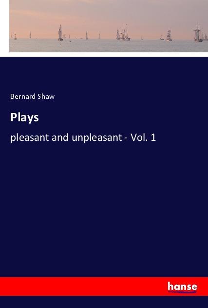 Plays - Shaw, George Bernard