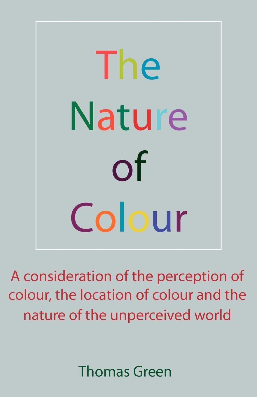 The Nature of Colour - Green, Thomas