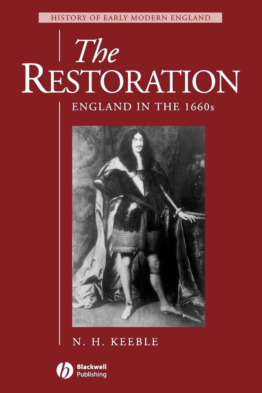 Restoration England 1660s - Keeble, N. H. Keeble