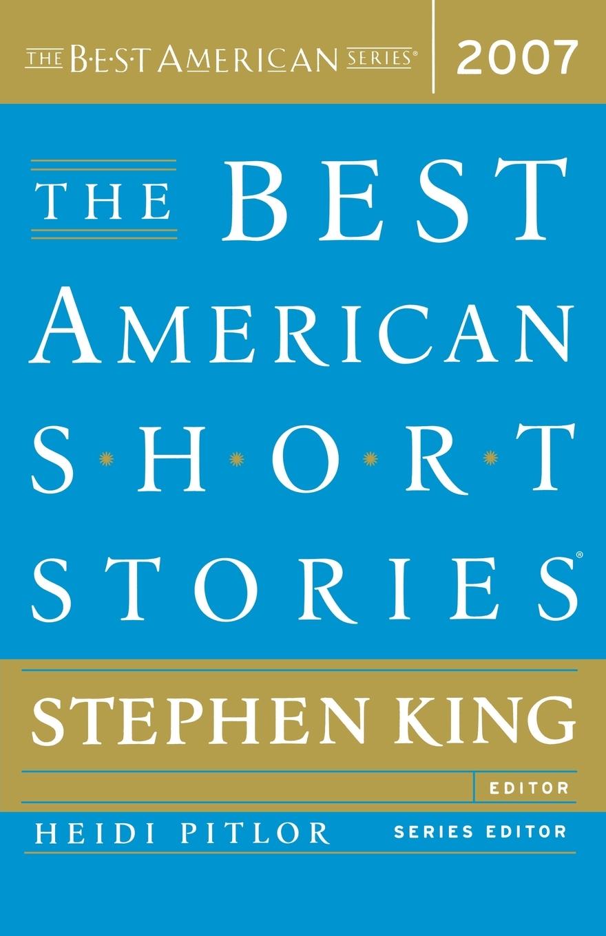 The Best American Short Stories - King, Stephen Pitlor, Heidi
