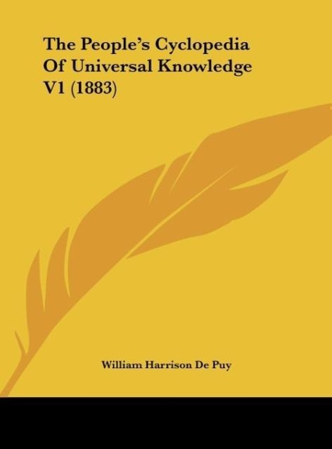 The People s Cyclopedia Of Universal Knowledge V1 (1883) - De Puy, William Harrison