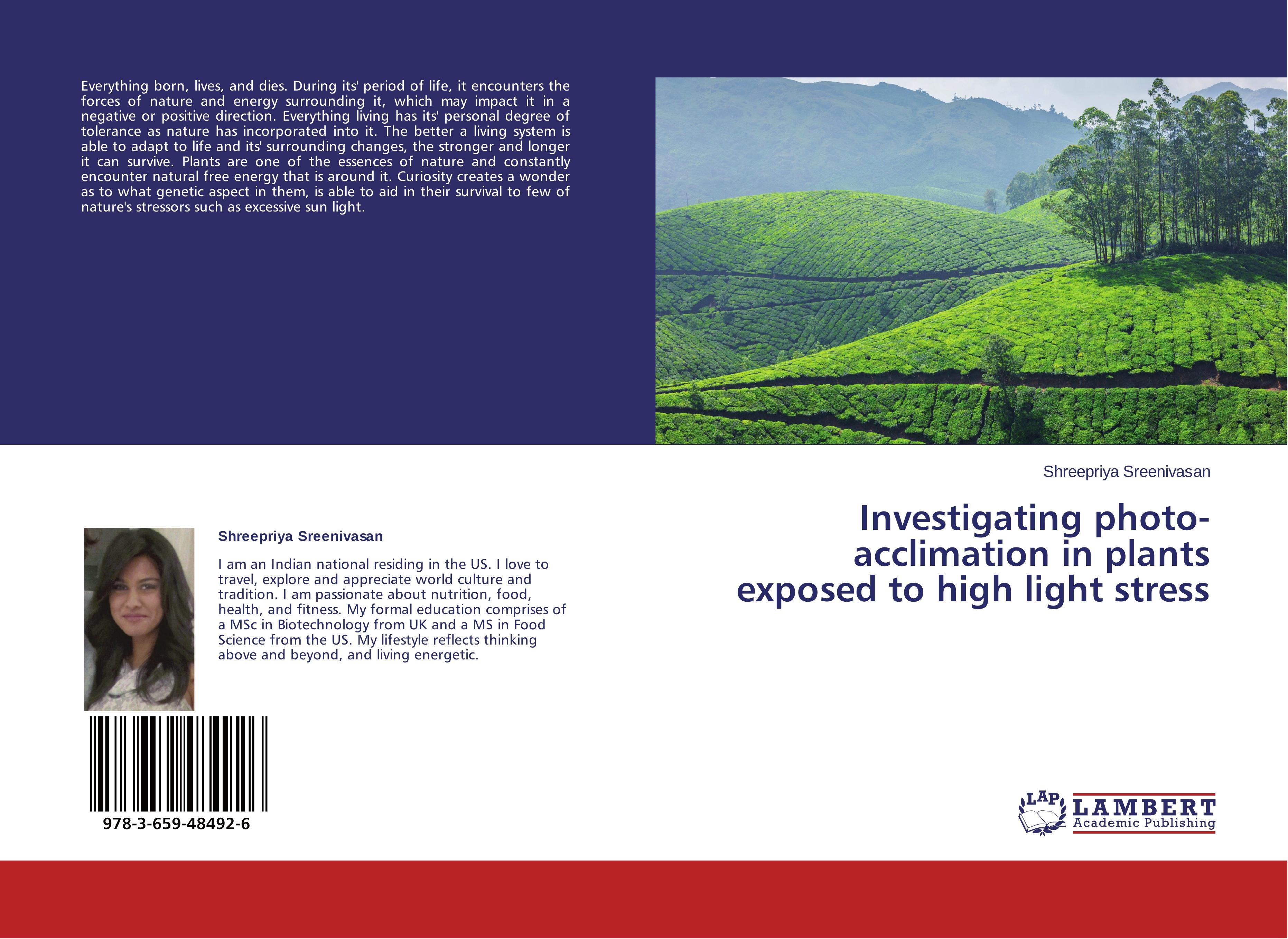 Investigating photo-acclimation in plants exposed to high light stress - Shreepriya Sreenivasan