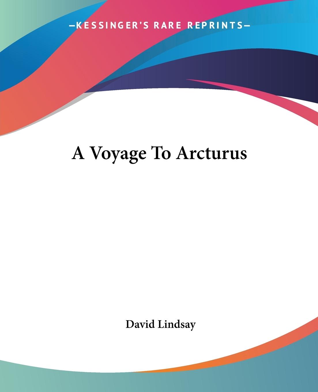 A Voyage To Arcturus - Lindsay, David