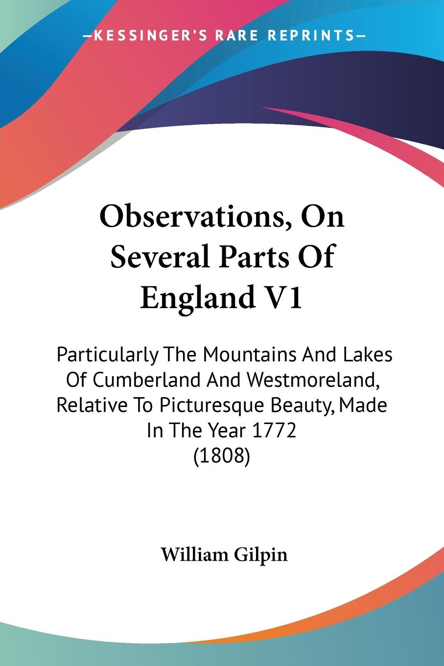 Observations, On Several Parts Of England V1 - Gilpin, William