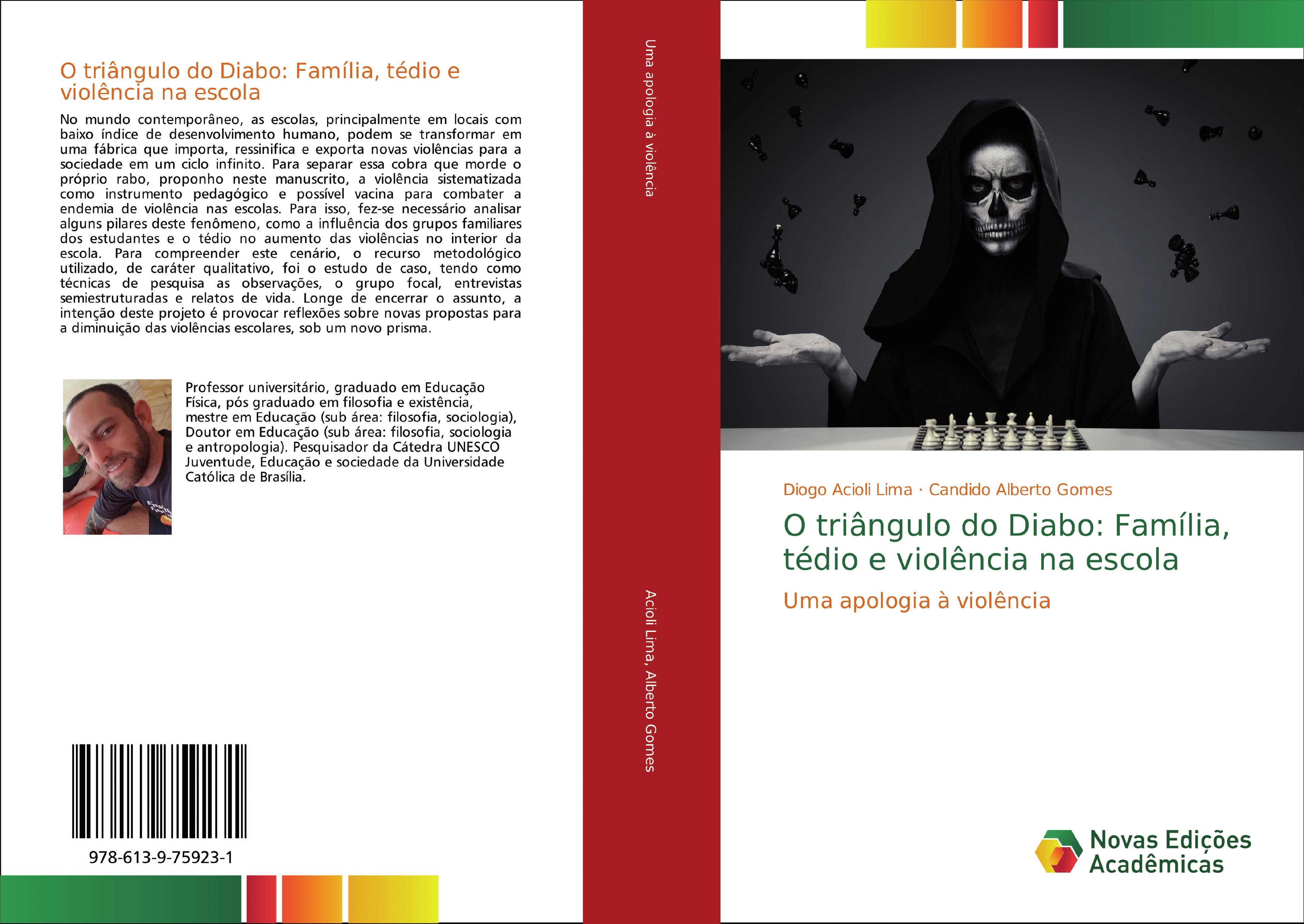 O triângulo do Diabo: Família, tédio e violência na escola - Diogo Acioli Lima Candido Alberto Gomes