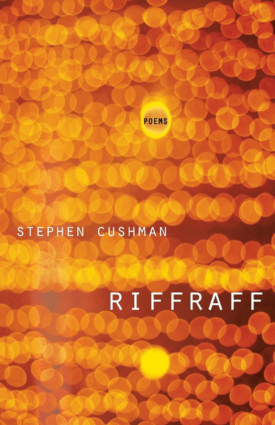 Riffraff - Cushman, Stephen