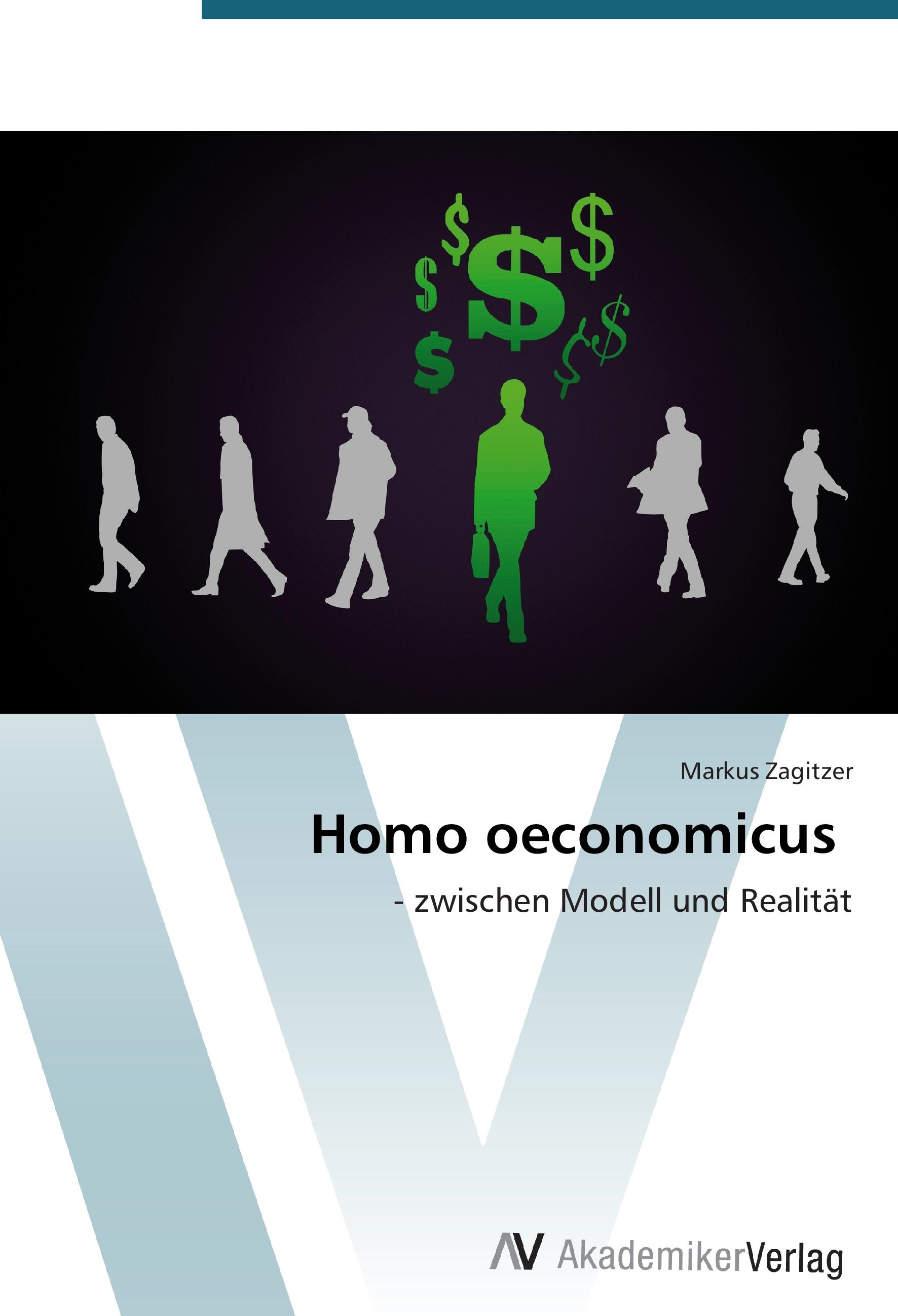Homo oeconomicus - Markus Zagitzer