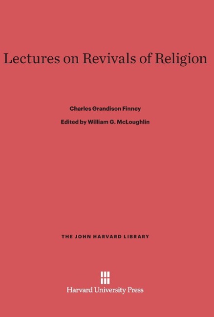 Lectures on Revivals of Religion - Charles Grandison Finney