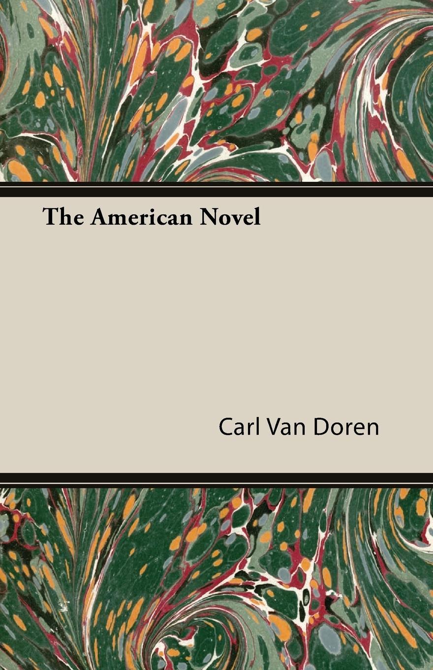 The American Novel - Doren, Carl Van