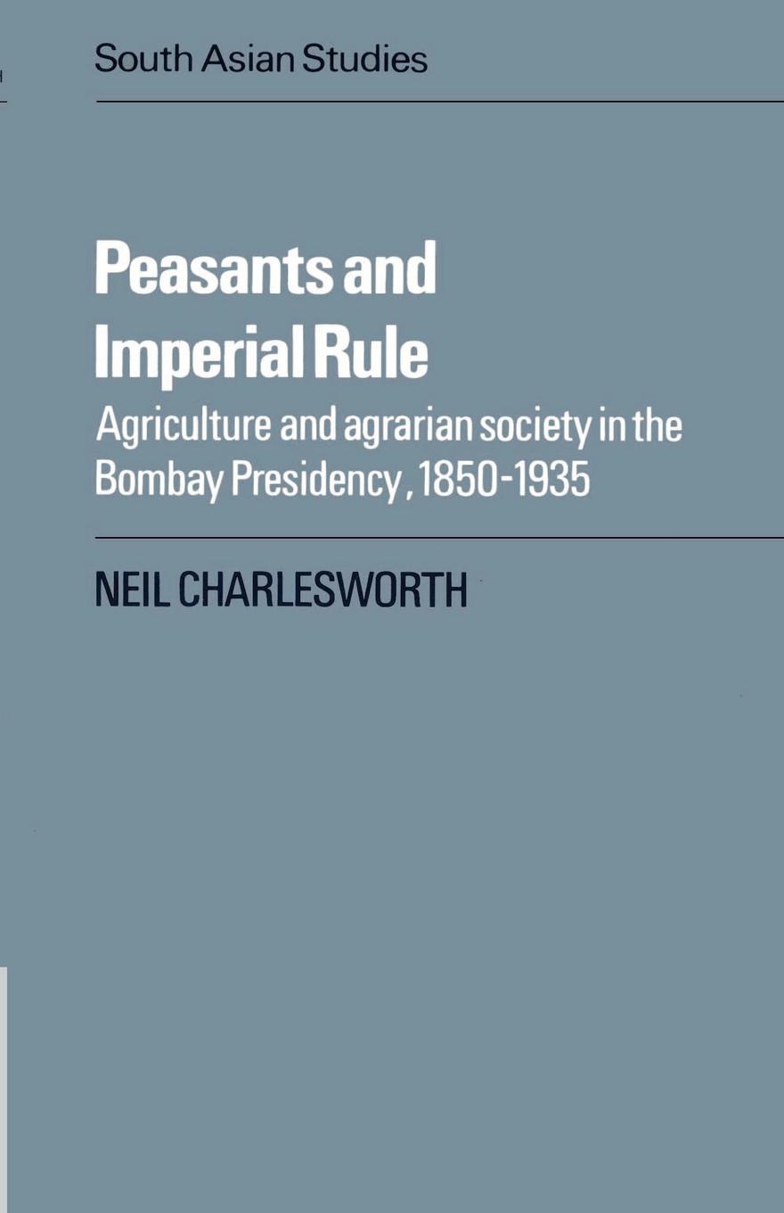 Peasants and Imperial Rule - Charlesworth, Neil