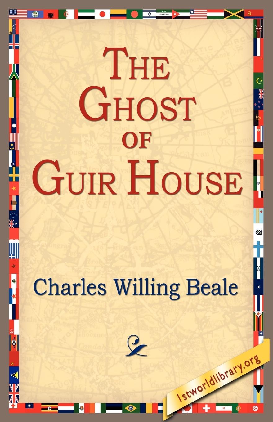 The Ghost of Guir House - Beale, Charles Willing Willing, Charles