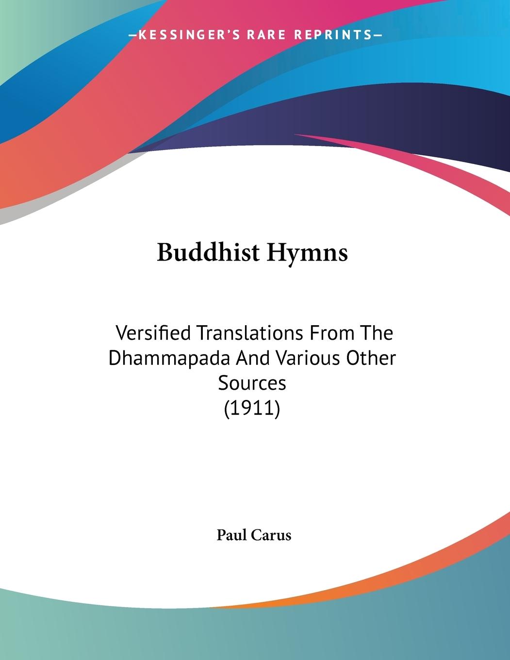 Buddhist Hymns - Carus, Paul