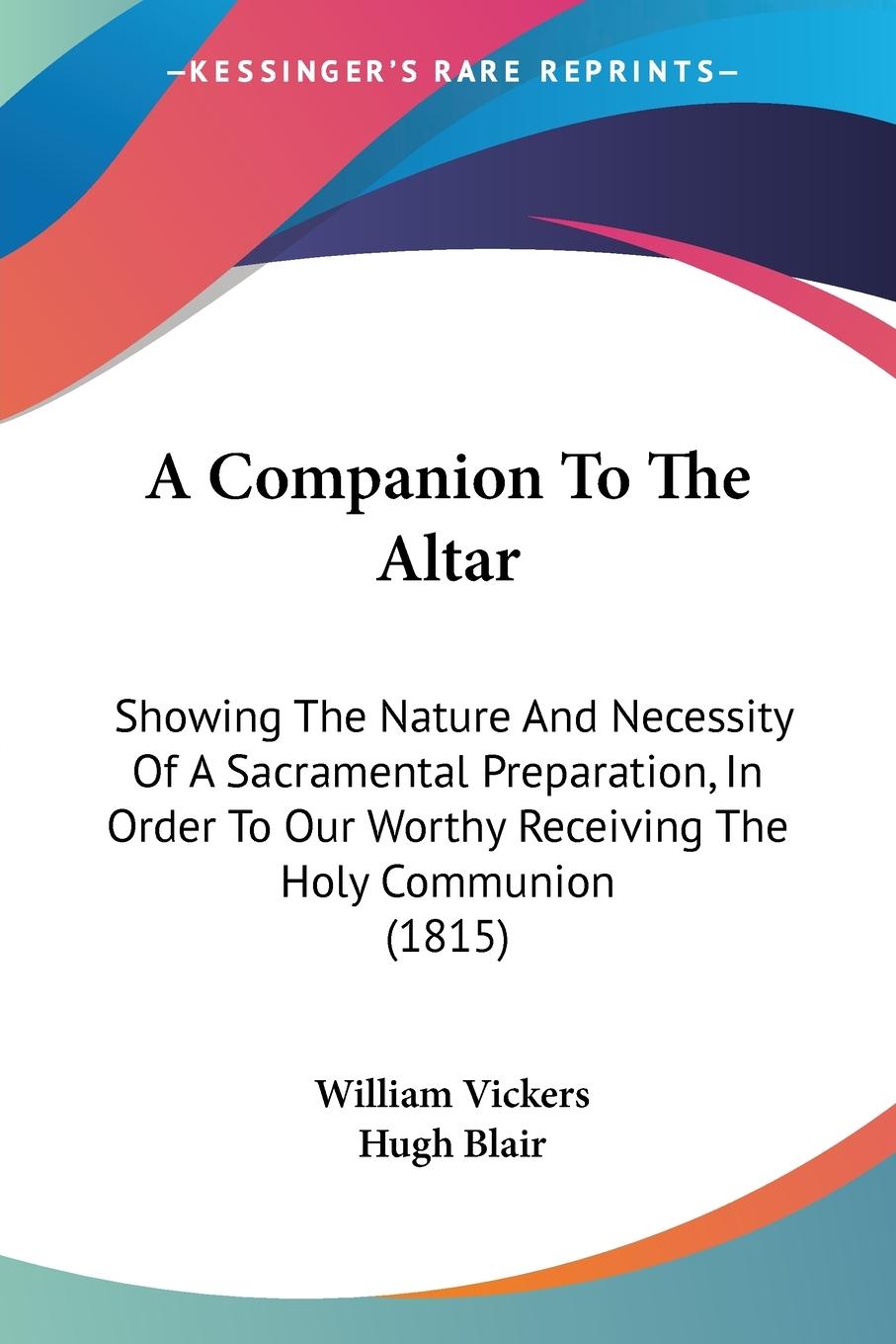 A Companion To The Altar - Vickers, William Blair, Hugh