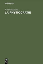 La Physiocratie - Grandamy, René Fourastié, Jean