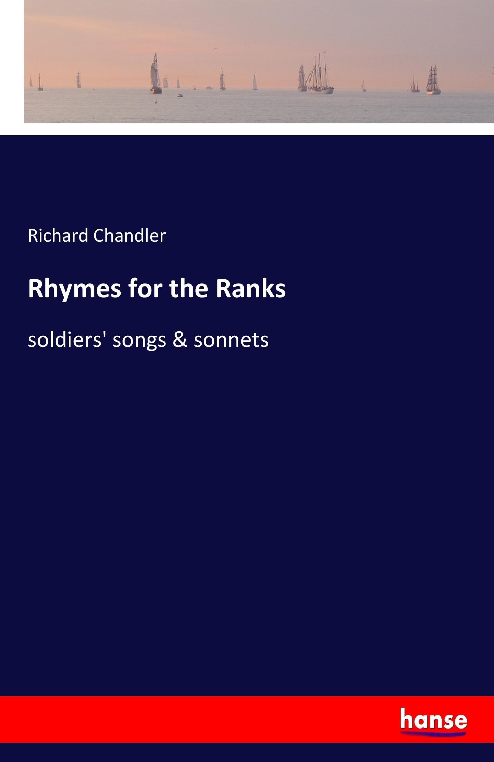 Rhymes for the Ranks - Chandler, Richard