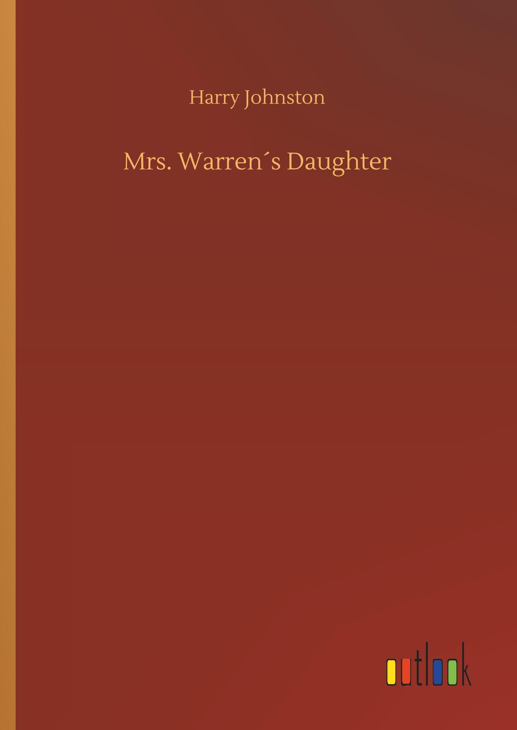 Mrs. Warren s Daughter - Johnston, Harry
