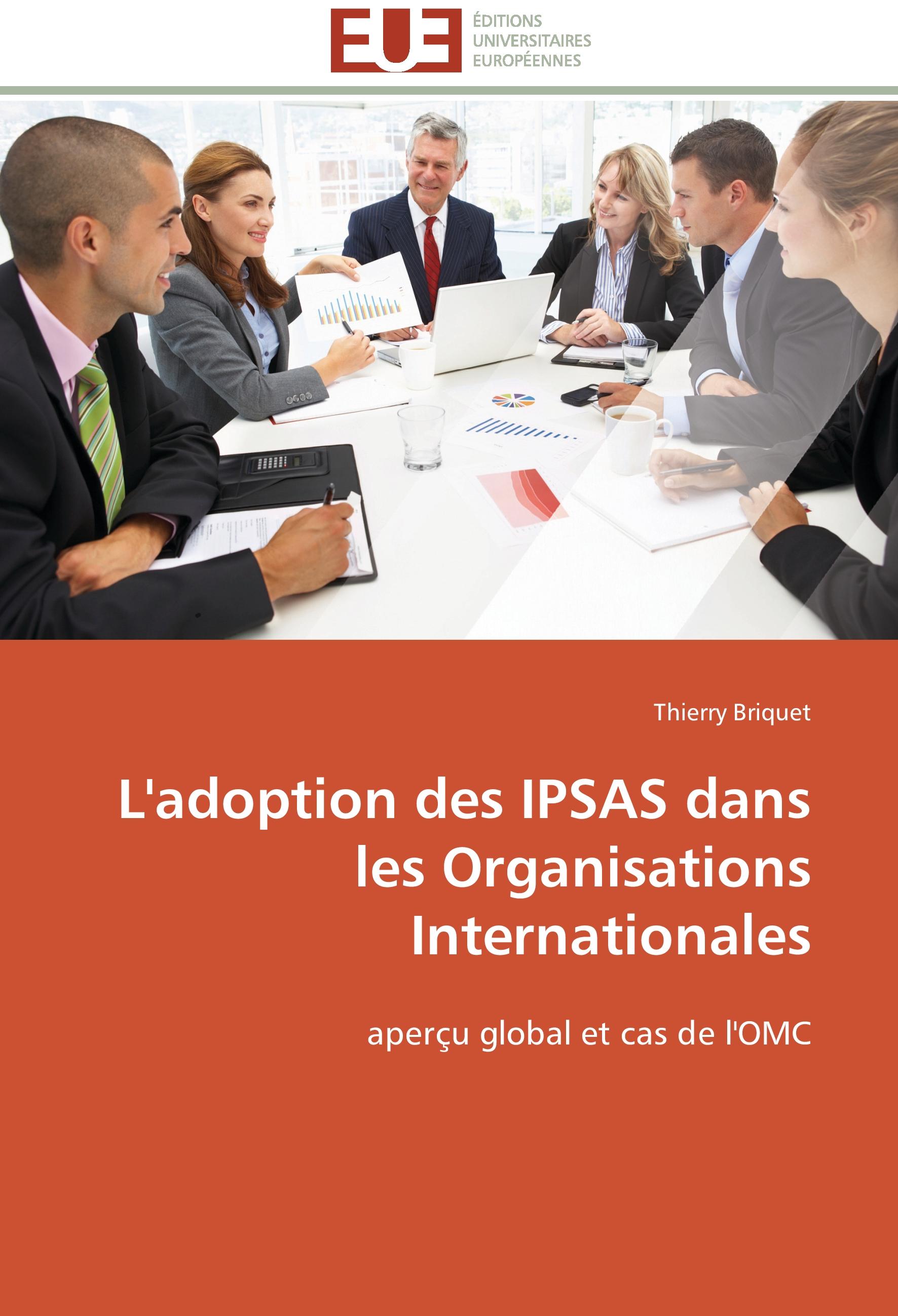 L adoption des IPSAS dans les Organisations Internationales - Thierry Briquet