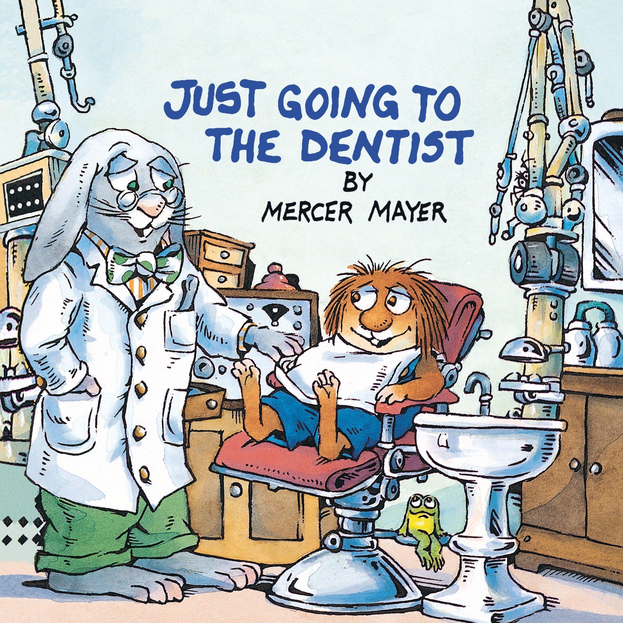 Just Going to the Dentist (Little Critter) - Mercer Mayer