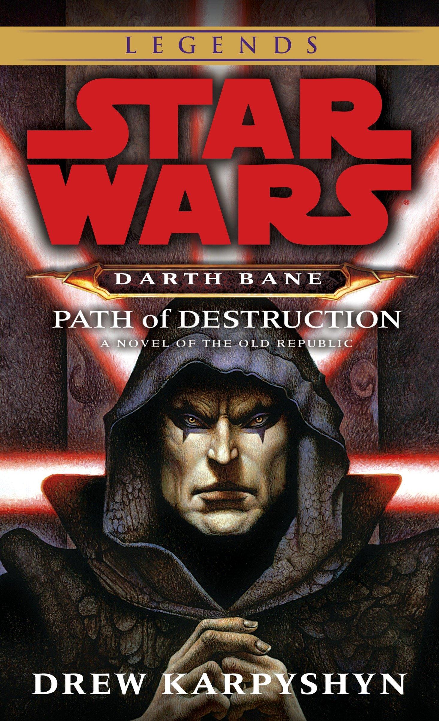 Path of Destruction: Star Wars Legends (Darth Bane) - Drew Karpyshyn
