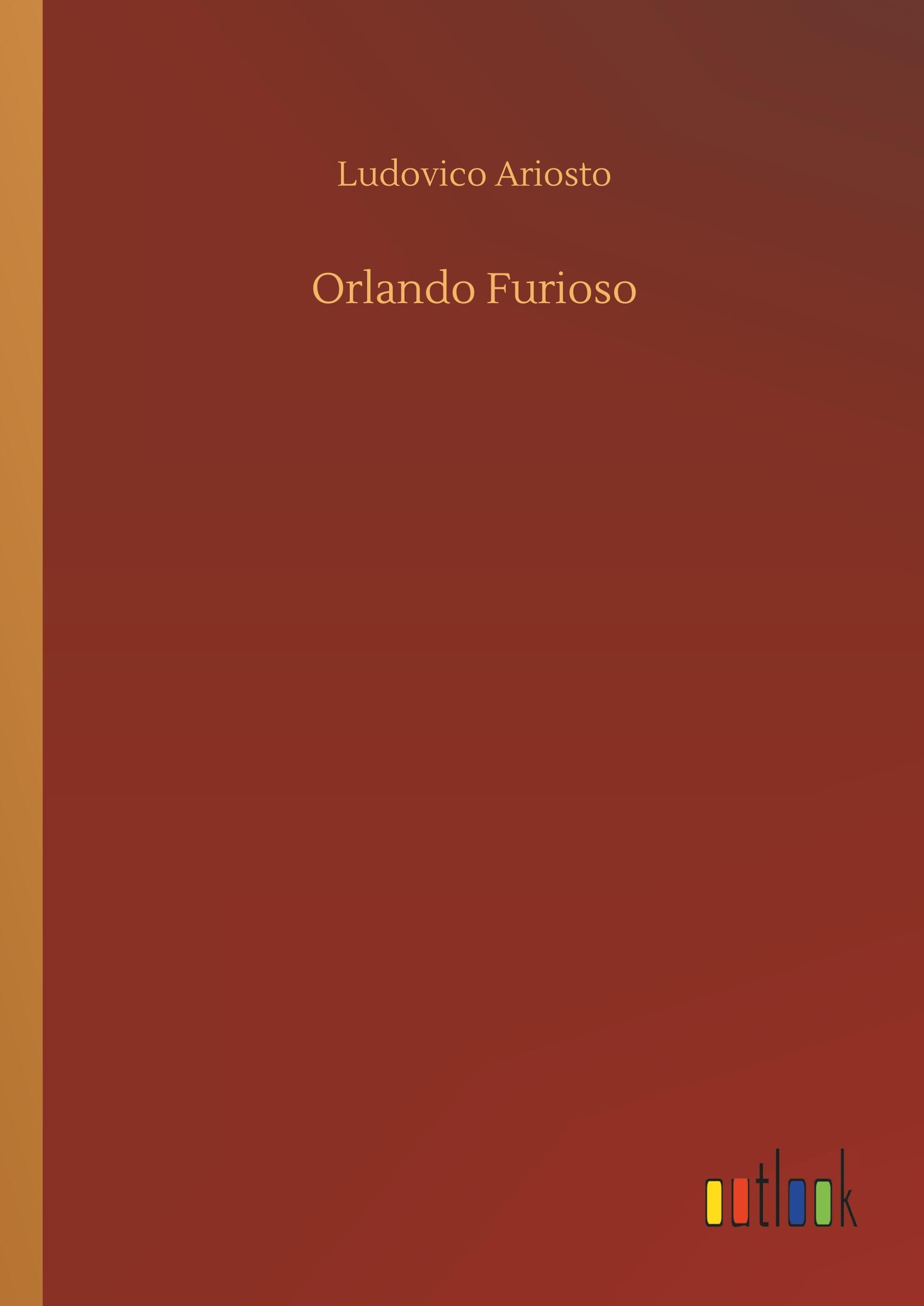 Orlando Furioso - Ariosto, Ludovico