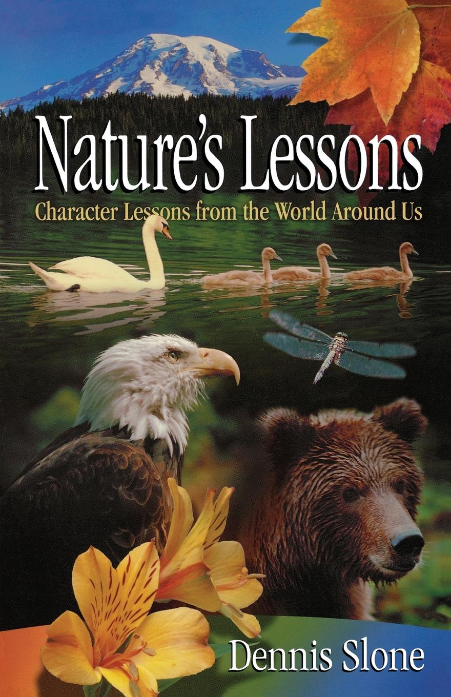 Nature s Lessons - Slone, Dennis