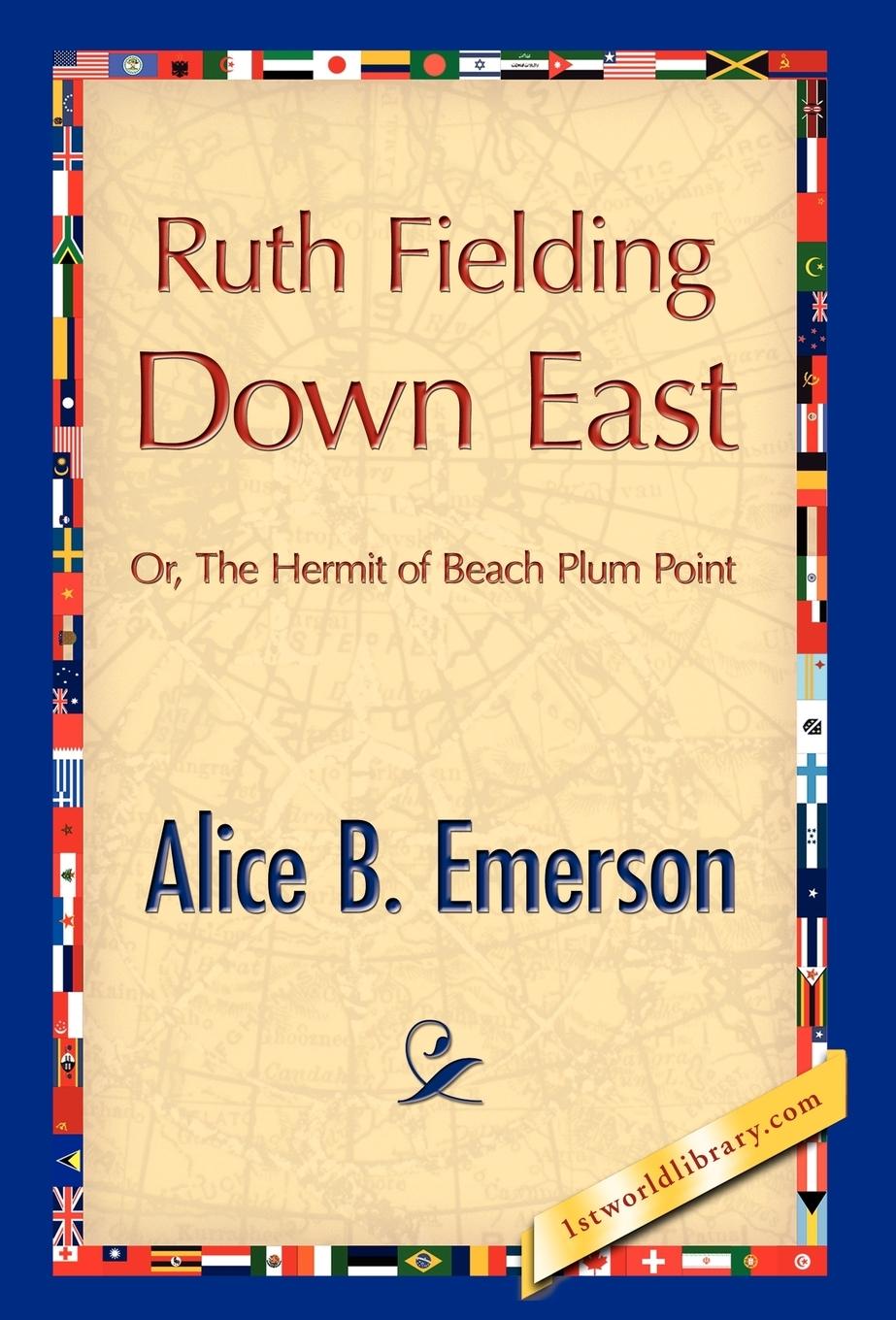 Ruth Fielding Down East - Emerson, Alice B.