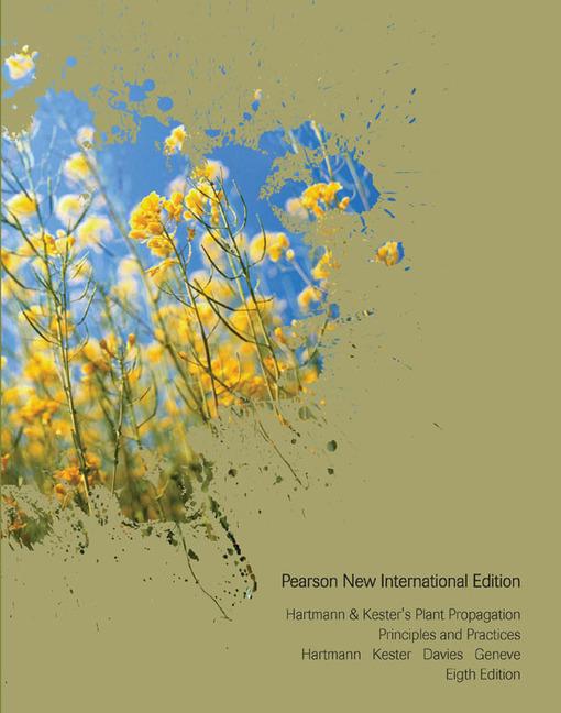 Hartmann & Kester s Plant Propagation: Principles and Practices - Hartmann, Hudson Kester, Dale Davies, Fred Geneve, Robert