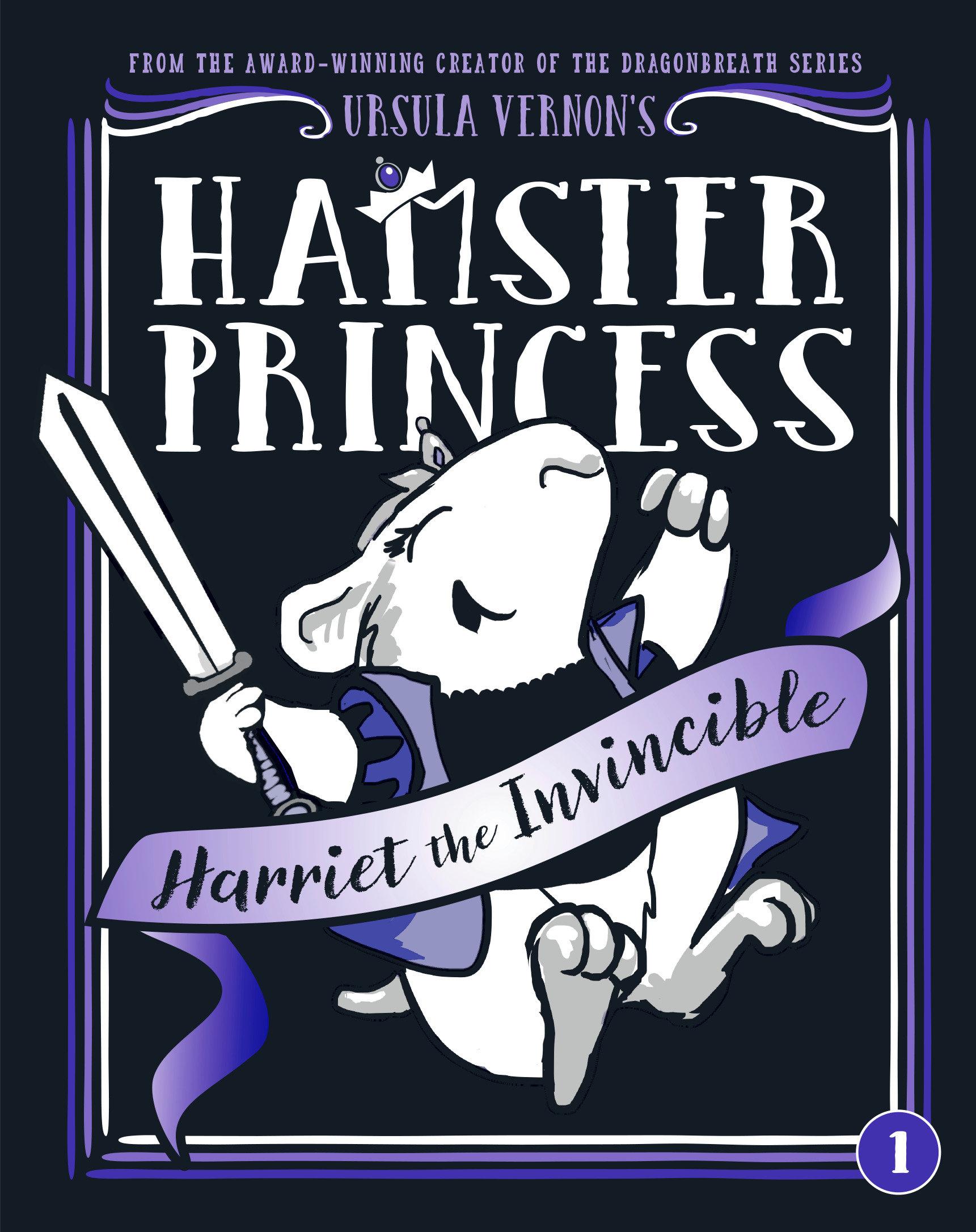Hamster Princess: Harriet the Invincible - Ursula Vernon