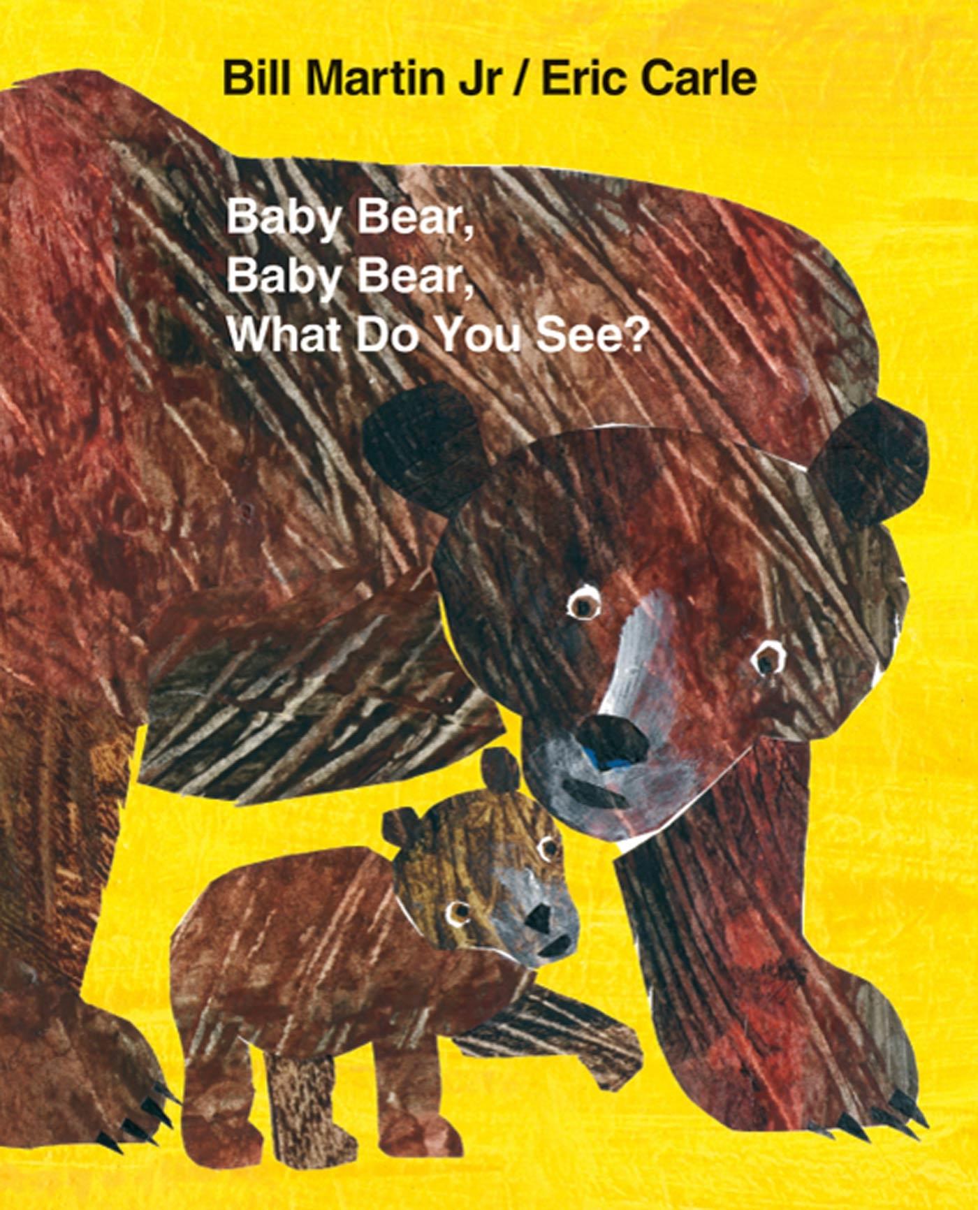 Baby Bear, Baby Bear, What Do You See?, Big Book - Martin, Bill Carle, Eric