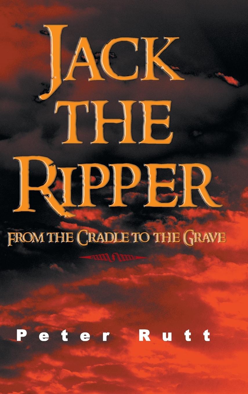 Jack the Ripper - Rutt, Peter