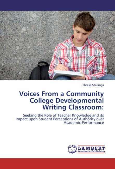 Voices From a Community College Developmental Writing Classroom - Stallings, Thresa