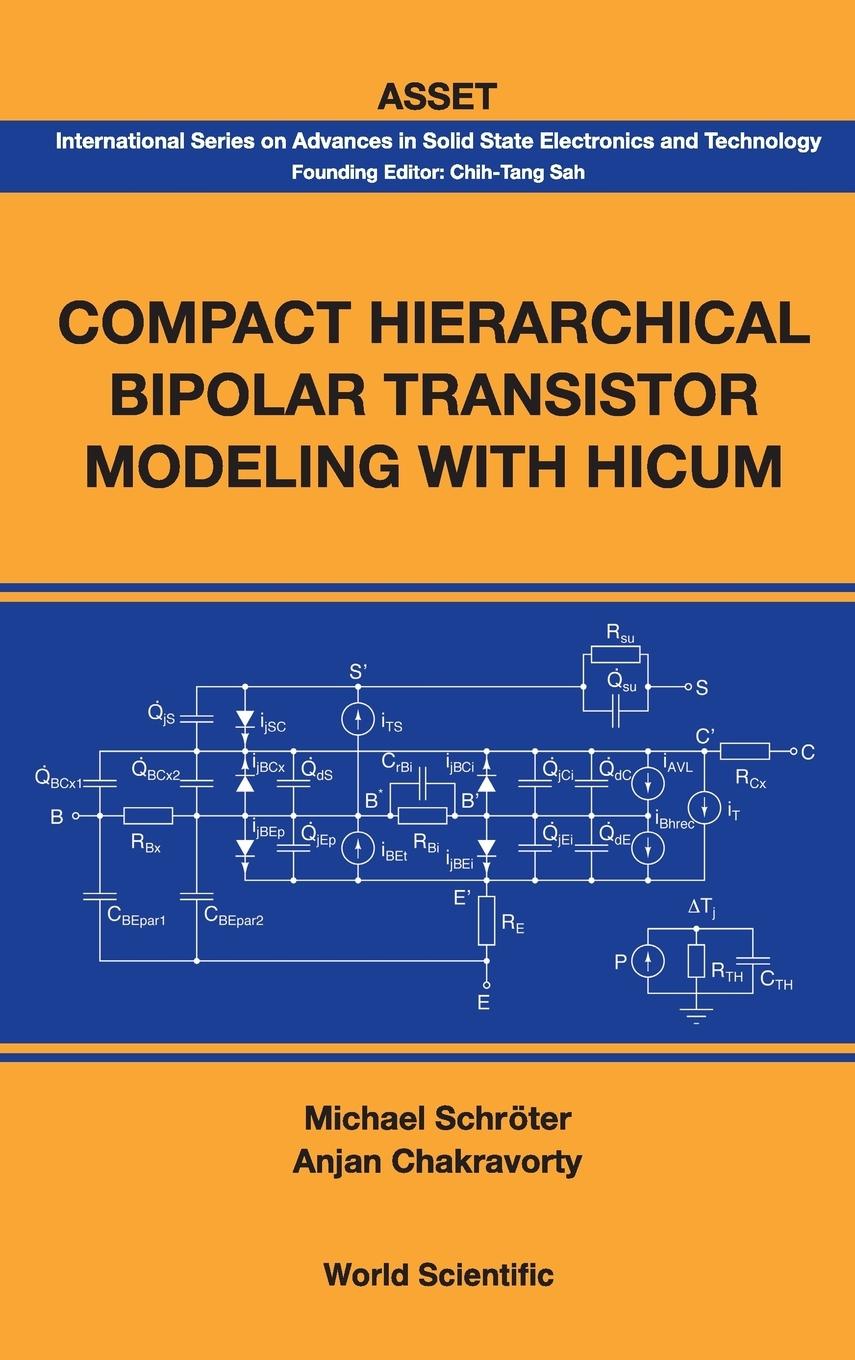 Compact Hierarchical Bipolar Transistor Modeling with Hicum - Schroter, Michael Chakravorty, Anjan