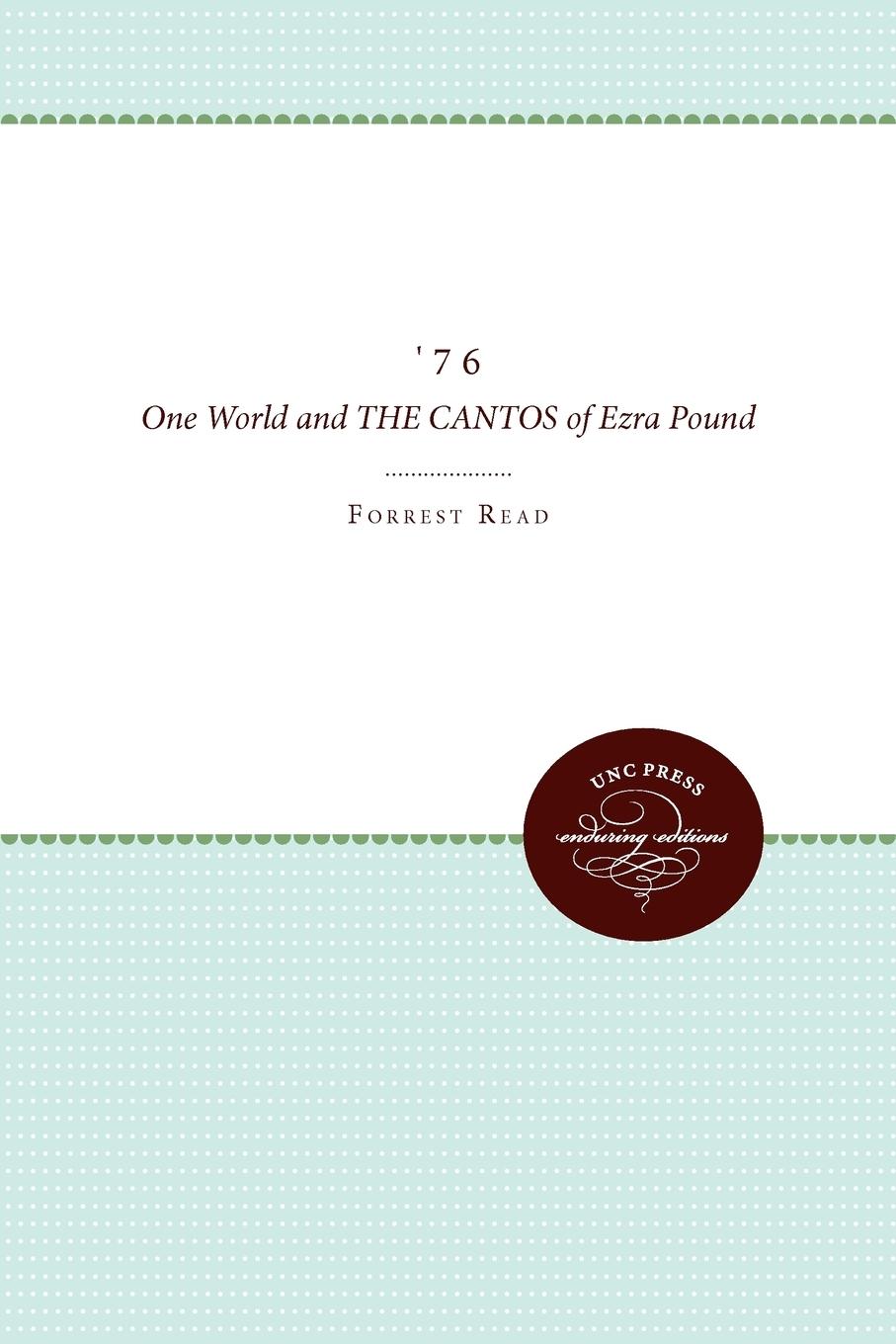 76 – One World and The Cantos of Ezra Pound - Forrest Read
