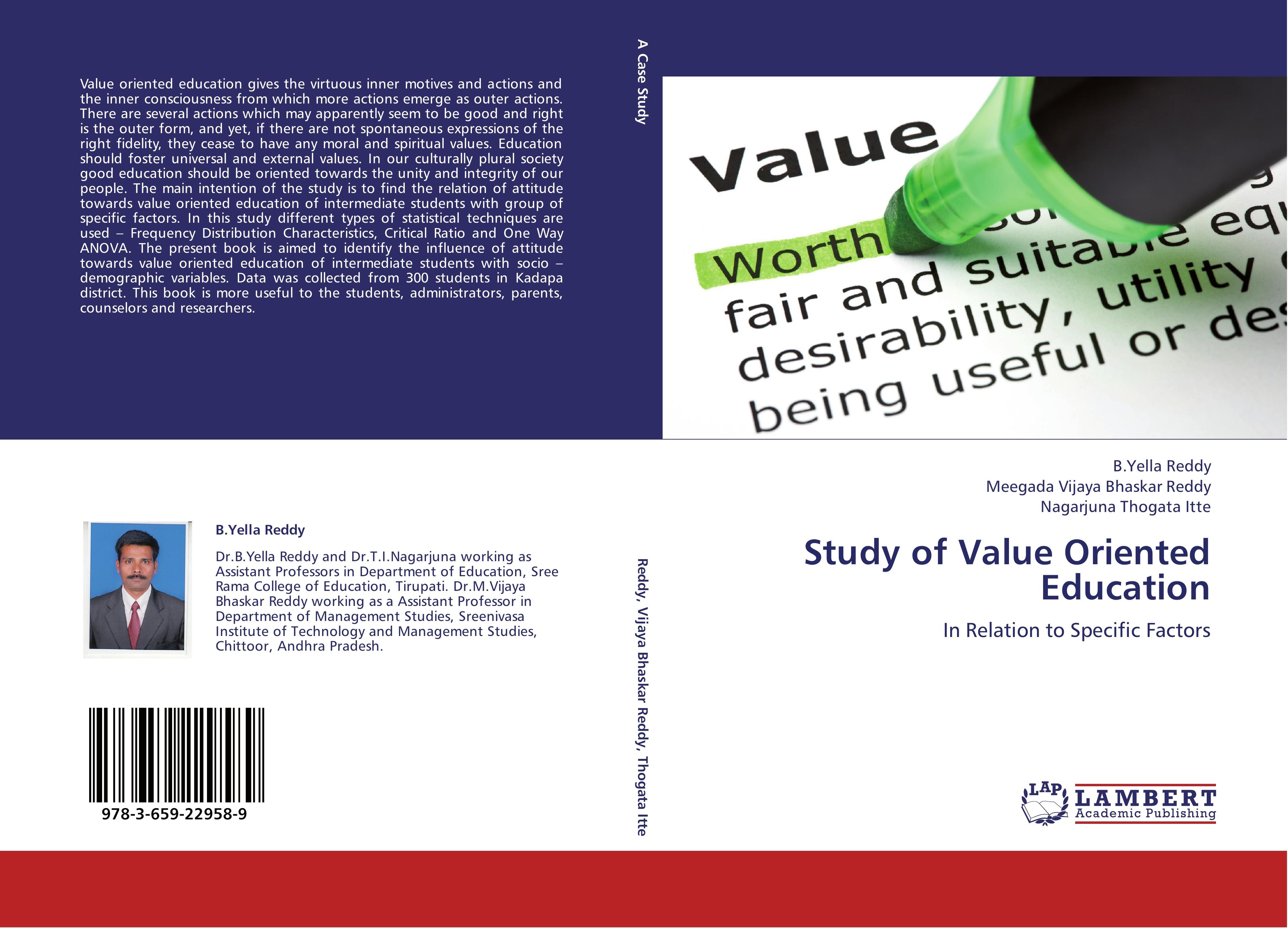 Study of Value Oriented Education - B.Yella Reddy Meegada Vijaya Bhaskar Reddy Nagarjuna Thogata Itte