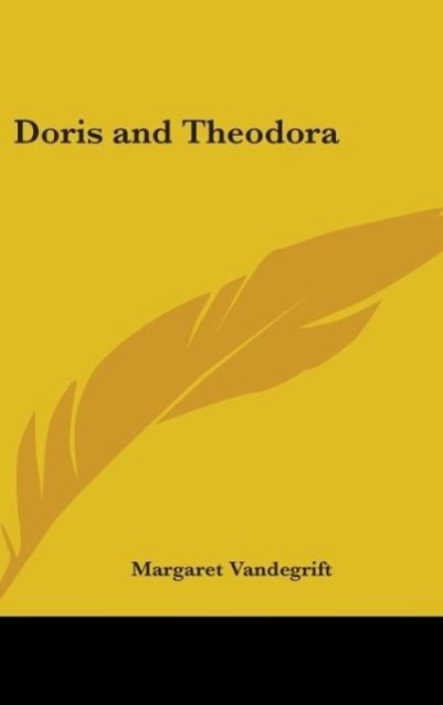 Doris And Theodora - Vandegrift, Margaret