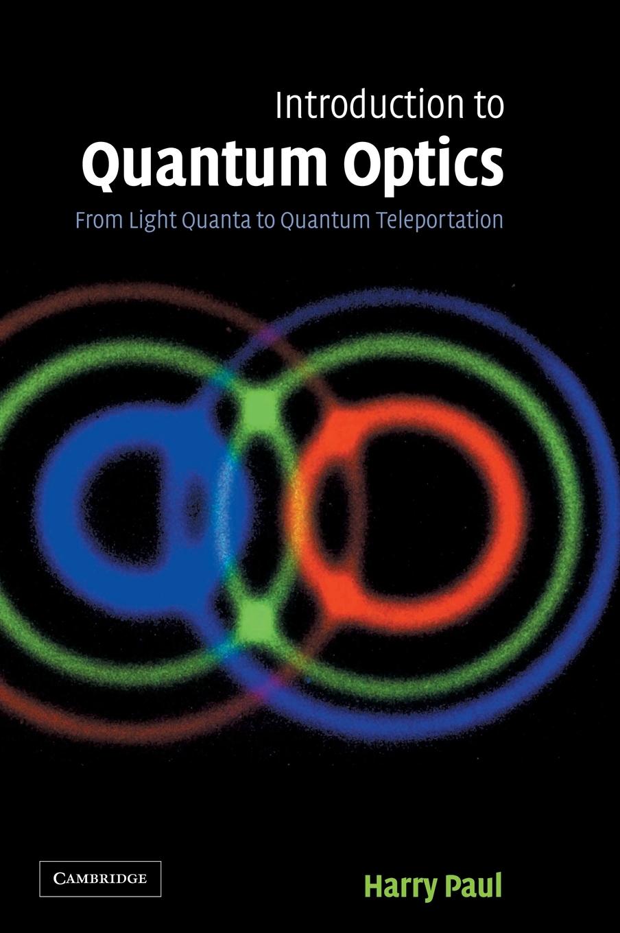 Introduction to Quantum Optics - Paul, Harry