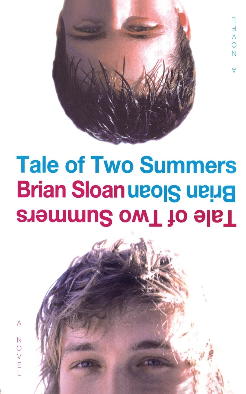 Tale of Two Summers (Reprint) - Sloan, Brian