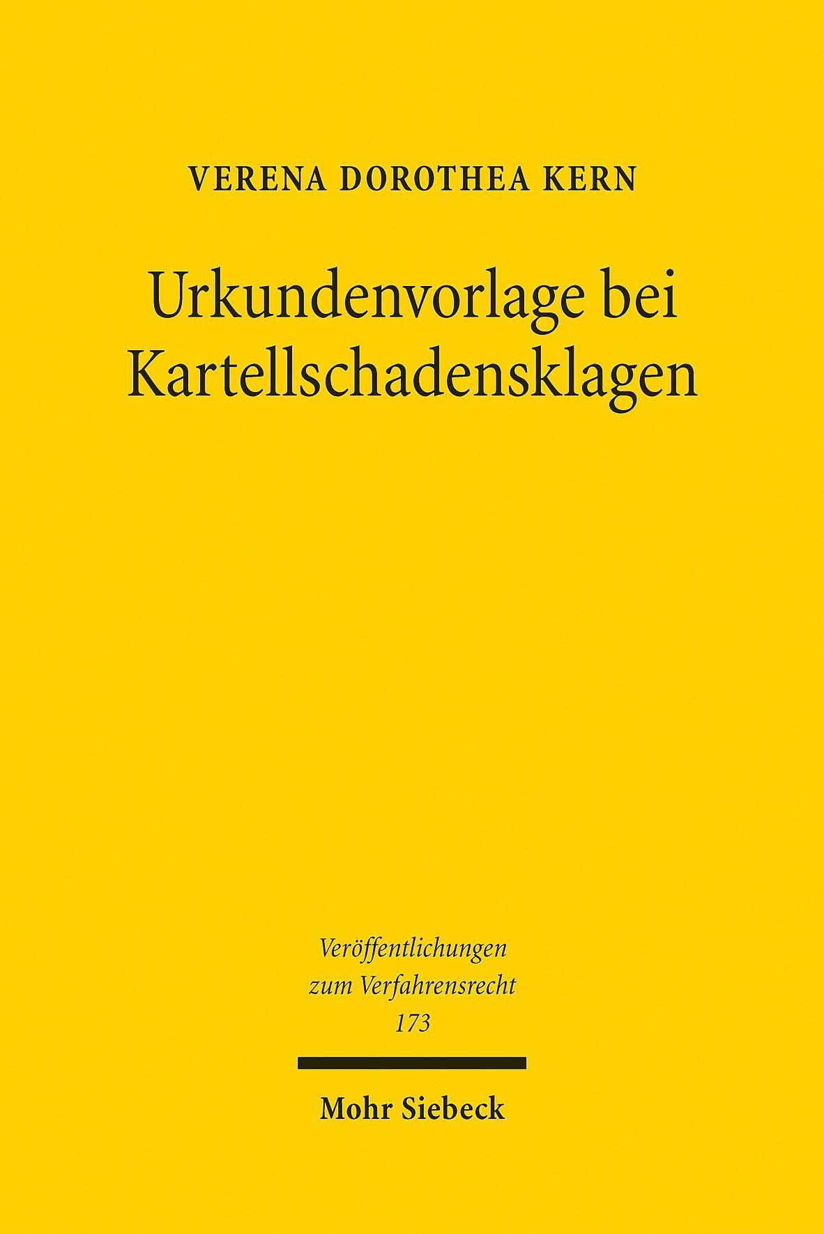 URKUNDENVORLAGE BEI KARTELLSCHADENSKLAGEN Kern, Verena Dorothea