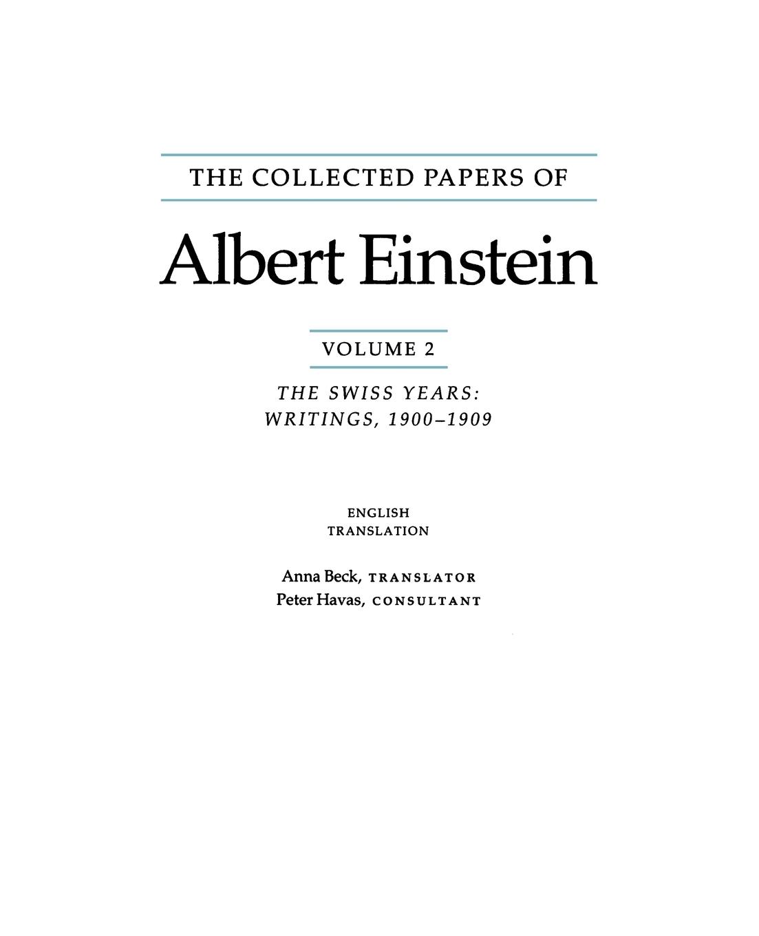 Collected Papers of Albert Einstein, Volume 2 (E – The Swiss Years: Writings, 1900–1909. (English translation supplement) - Albert Einstein Anna Beck Anna Beck