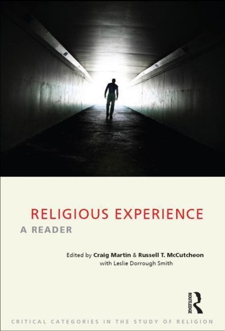 Religious Experience: A Reader - Martin, Craig Mccutcheon, Russell T.