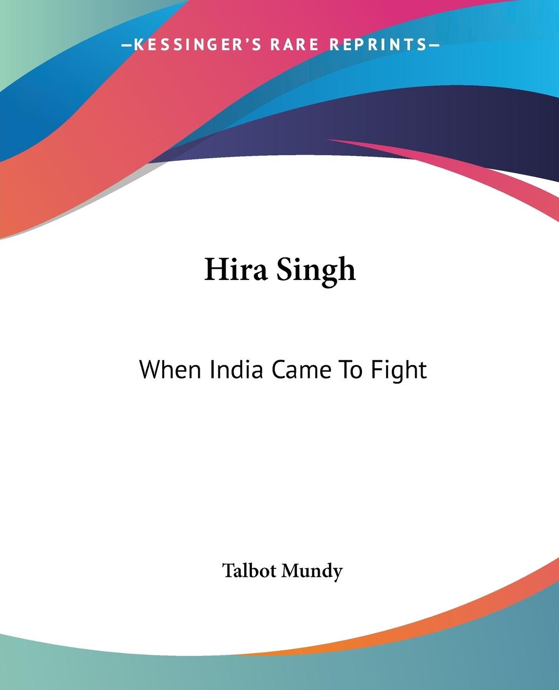 Hira Singh - Mundy, Talbot