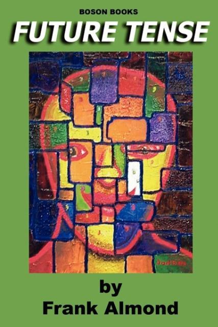 Future Tense - Almond, Frank