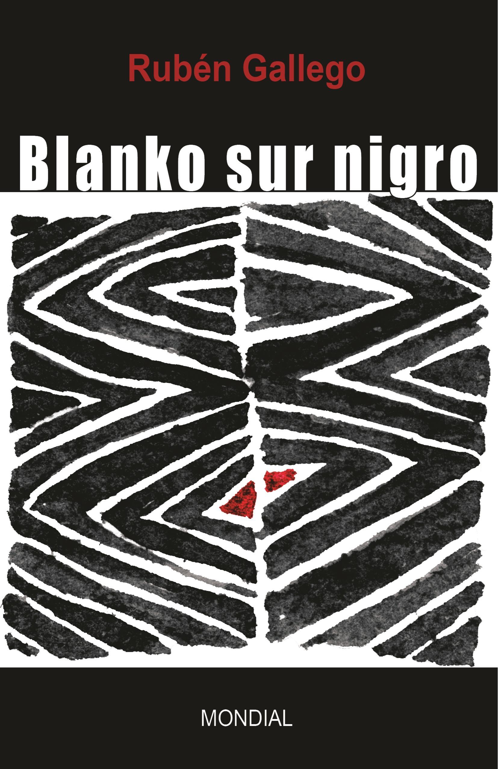 Blanko Sur Nigro (Biografia Romano En Esperanto) - Gallego, Ruben Gonsales Galego, Ruben David