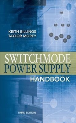 Switchmode Power Supply Handbook - Billings, Keith Morey, Taylor
