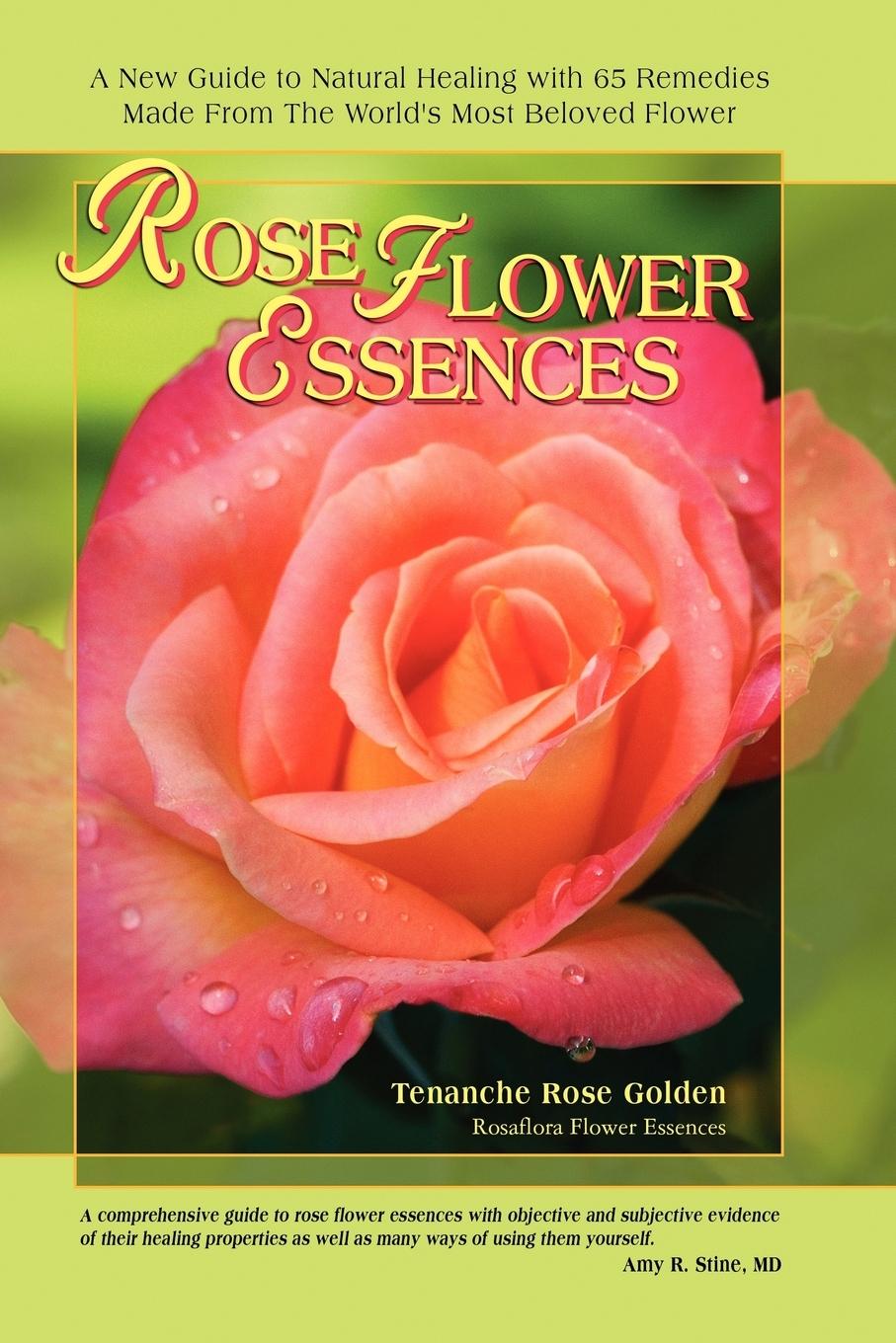 Rose Flower Essences - Golden, Tenanche Rose