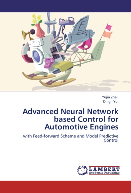 Advanced Neural Network based Control for Automotive Engines - Zhai, Yujia Yu, Dingli