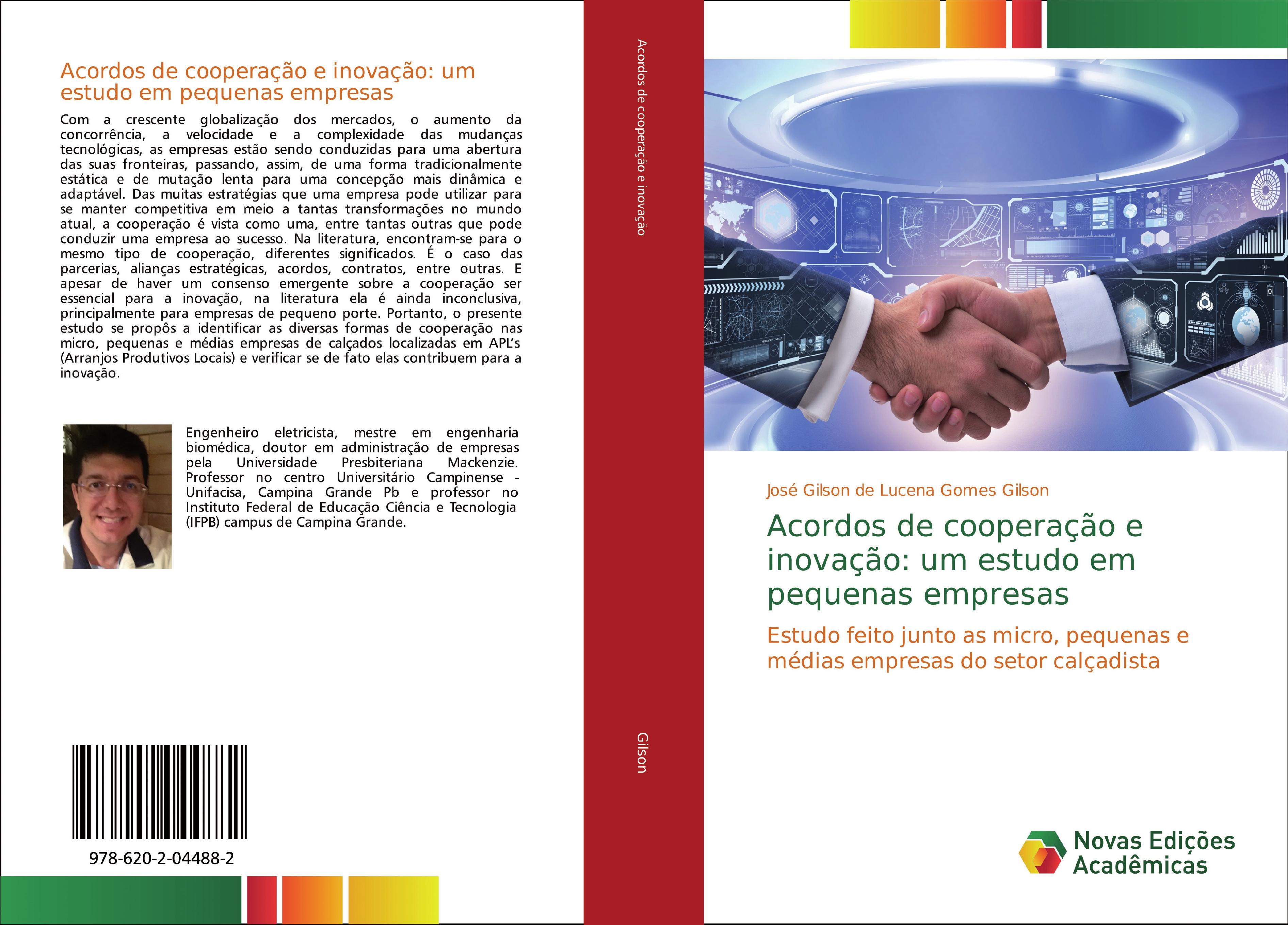Acordos de cooperação e inovação: um estudo em pequenas empresas - José Gilson de Lucena Gomes Gilson