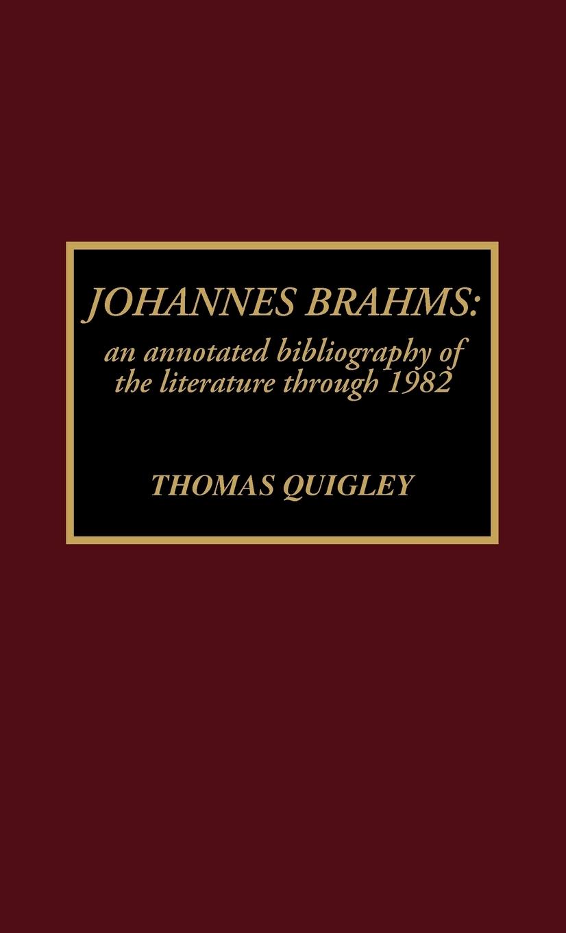 Johannes Brahms - Quigley, Thomas