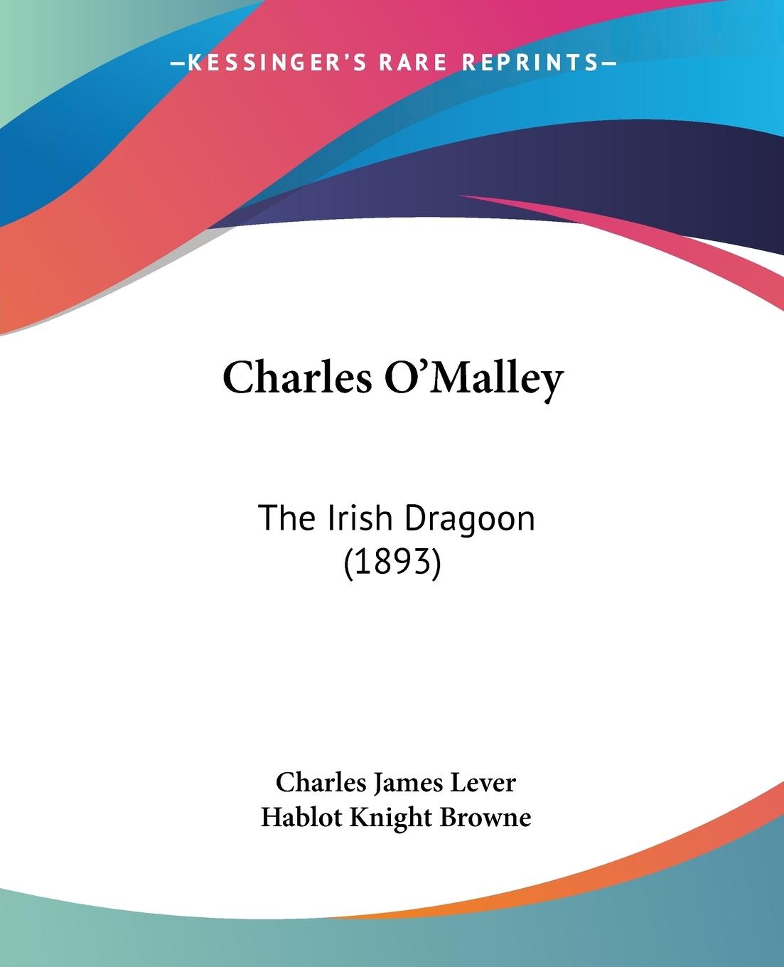 Charles O Malley - Lever, Charles James